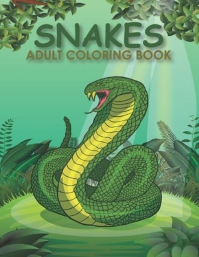 Snakes adult coloring book - Nahid Book Shop - Kirjat - Independently Published - 9798573807430 - sunnuntai 29. marraskuuta 2020