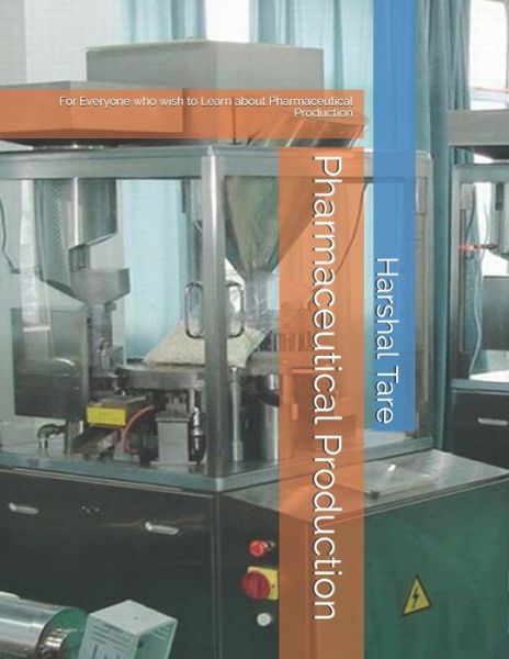 Cover for Harshal Liladhar Tare · Pharmaceutical Production (Paperback Book) (2020)