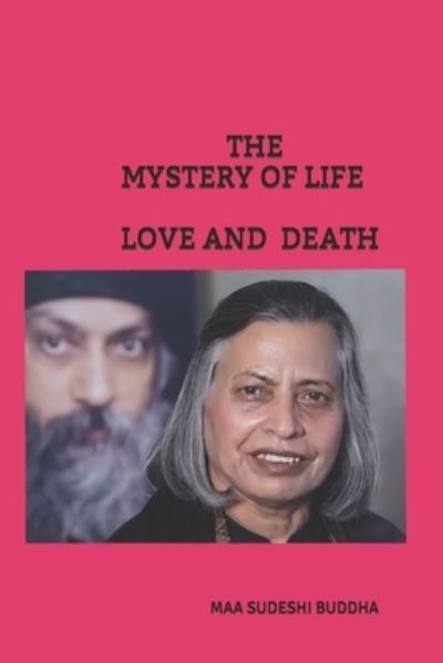 Cover for Radhika Khanna · The Mystery of Life Love and Death (Paperback Book) (2020)