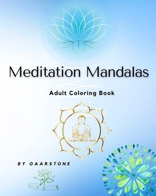 Cover for Oaarstone Publisher · Meditation Mandalas, Adult Coloring Book (Paperback Bog) (2021)