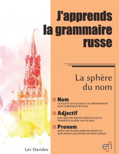 Cover for Lev Davidov · J'apprends la grammaire russe. La sphere du nom (Paperback Book) (2021)