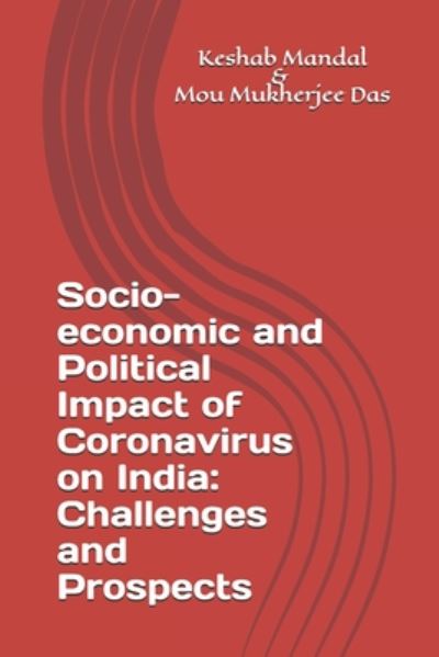 Cover for Mou Mukherjee-Das Ph D · Socio-economic and Political Impact of Coronavirus on India (Paperback Book) (2020)