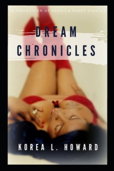 Cover for Korea L Howard · Dream Chronicles (Paperback Book) (2020)