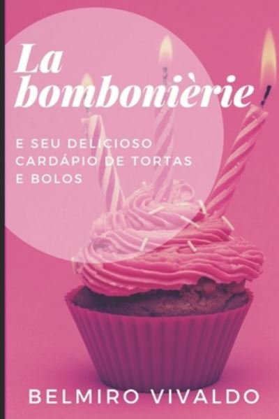 Cover for Belmiro Vivaldo Fernandes · La Bomboniere (Paperback Bog) (2020)