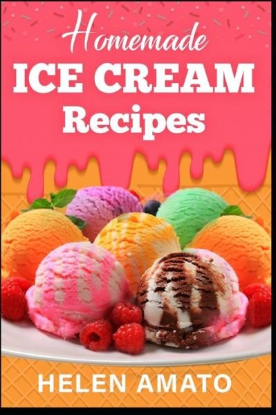 Cover for Helen Amato · Homemade Ice Cream Recipes (Paperback Book) (2020)