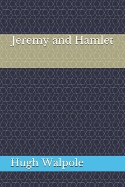 Cover for Hugh Walpole · Jeremy and Hamlet (Paperback Book) (2020)