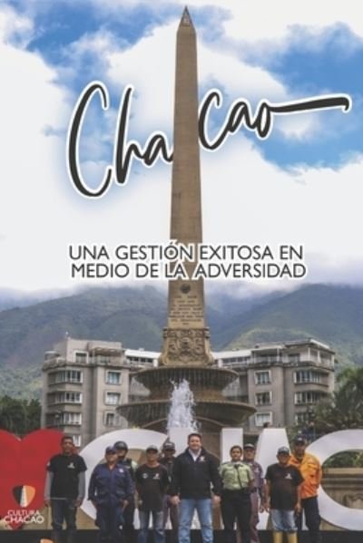 Cover for Alcaldia De Chacao · Chacao, un modelo de gestion exitosa en medio de la adversidad (Taschenbuch) (2021)