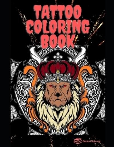 Cover for Club · Tattoo Coloring Book (Paperback Book) (2021)