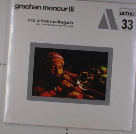 Cover for Grachan III Moncur · Aco Dei De Nadrugada (One Morning I Waked Up Very Early) (LP) (2016)