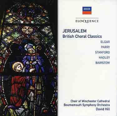 Cover for David Hill · Jerusalem - British Choral Classics (CD) (2005)