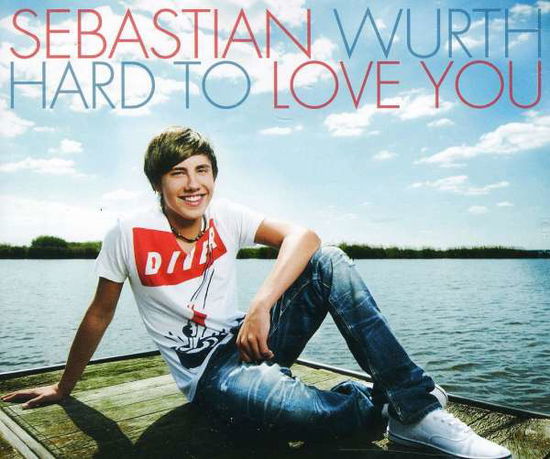 Cover for Sebastian Wurth · Hard to Love You (2-track) (MCD) (2011)