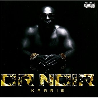 Cover for Kaaris · Or Noir (CD) (2013)