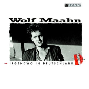 Irgendwo In DEUTSCHLAND - Wolf Maahn - Musik - POLYDOR - 0602547163431 - 15. Januar 2015