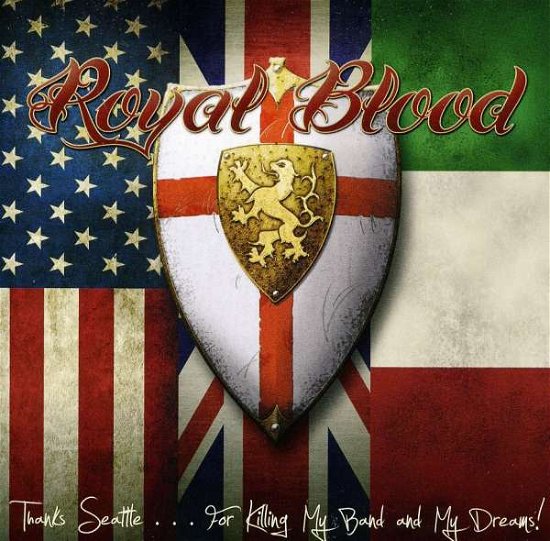 Cover for Royal Blood · Thanks Seattle...for Killing My Band And My Dreams! (CD)