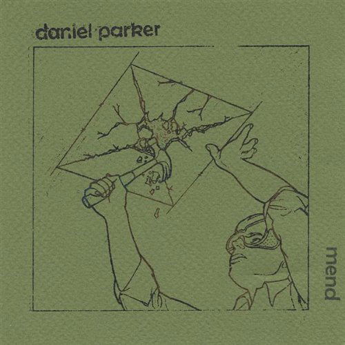 Cover for Daniel Parker · Mend (CD) (2005)