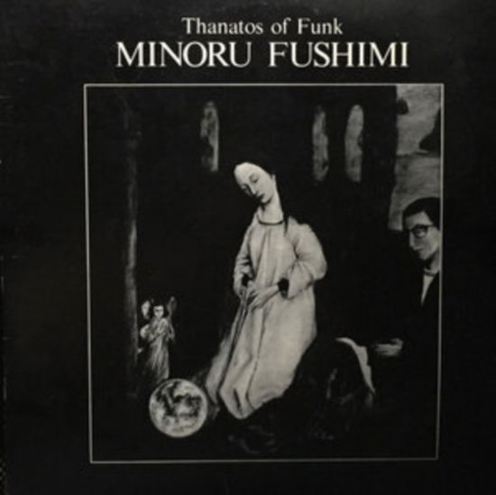 Cover for Minoru 'hoodoo' Fushimi · Thanatos Of Funk (LP) (2024)