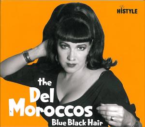 Blue Black Hair - Del-Moroccos - Music - HI-STYLE - 0700261251431 - November 4, 2010