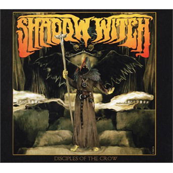 Cover for Shadow Witch · Disciples Of The Crow (CD) (2018)