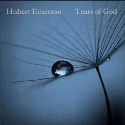 Cover for Hubert Emerson Ortis · Tears of God (CD) (2011)
