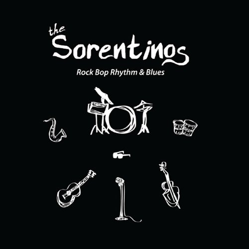 Cover for Sorentinos · Rock Bop Rhythm &amp; Blues (CD) (2013)