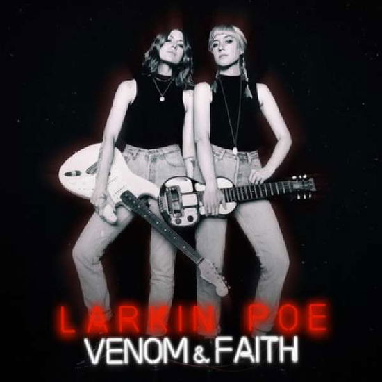 Venom & Faith - Larkin Poe - Musiikki - ROCK / POP - 0888295817431 - perjantai 17. marraskuuta 2023