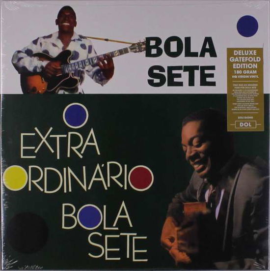 O Extraordinario Bola Sete - Bola Sete - Music - DOL - 0889397310431 - November 16, 2018