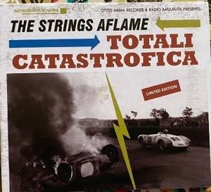 Cover for The Strings Aflame · Totali Catastrofica (CD) (2023)