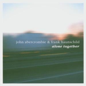 Alone Together - Abercrombie, John & F.Hau - Muzyka - ACOUSTIC MUSIC - 4013429113431 - 14 lutego 2005