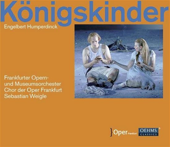 Humperdinckkonigskinder - Frankfurt Operakohler - Music - OEHMS CLASSICS - 4260034869431 - September 2, 2013