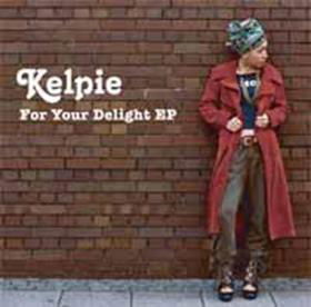 Cover for Kelpie · For Your Delight EP (CD) [Japan Import edition] (2012)