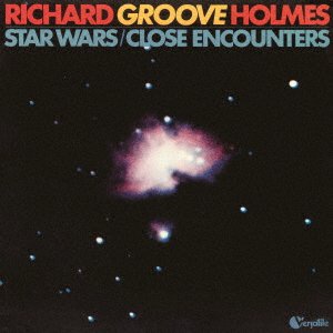 Cover for Richard -Groove- Holmes · Star Wars / Close Encounters (CD) [Japan Import edition] (2022)