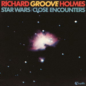 Star Wars / Close Encounters - Richard -Groove- Holmes - Muzyka - ULTRA VYBE - 4526180611431 - 6 lipca 2022