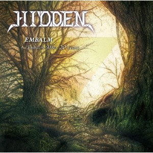 Cover for Hidden · Embalm -enbalm After 20 Years - (CD) [Japan Import edition] (2019)