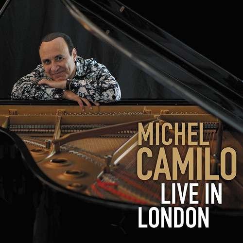 Live in London - Michel Camilo - Musik - SONY MUSIC - 4547366328431 - 3. november 2017