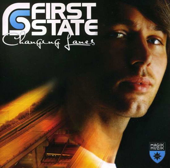 Cover for First State · Changing Lanes (CD) [Bonus Tracks edition] (2010)