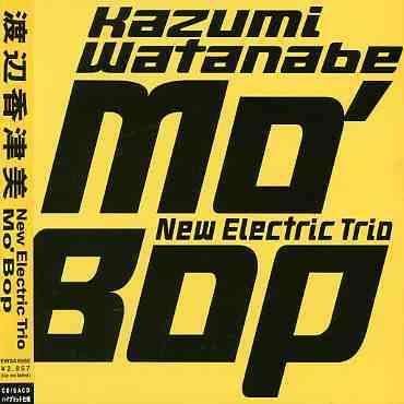 Cover for Kazumi Watanabe · Mo'bop (&amp; New Electric Trio) (CD) [Japan Import edition] (2010)
