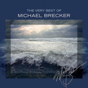 Cover for Michael Brecker · Very Best of Michael Brecker (CD) (2014)