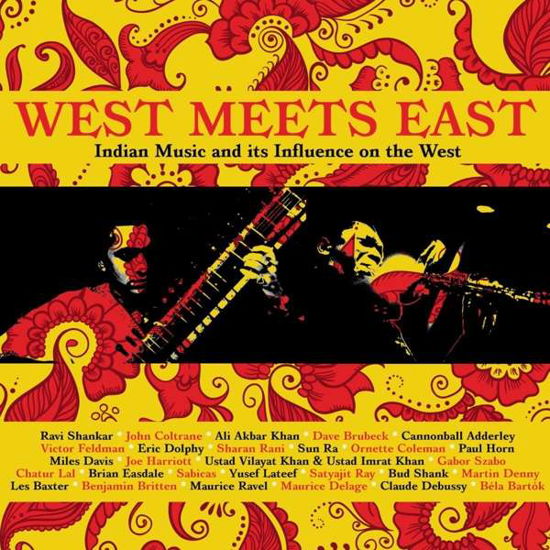 Cover for West Meets East ~ Indian Music and Its Influence on the West: 3cd Capacity Wallet (CD) (2020)