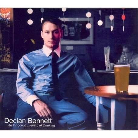 Cover for Declan Bennett · An Innocent Evening Of Drinking (CD) (2008)