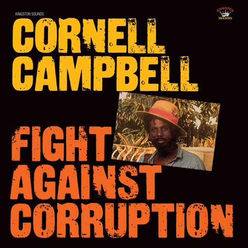 Fight Against Corruption - Cornell Campbell - Muziek - Kingston Sounds - 5060135761431 - 10 december 2013