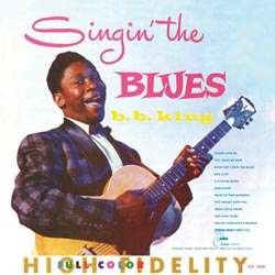 Singin' The Blues - B.B. King - Muziek - PURE PLEASURE - 5060149621431 - 5 januari 2012