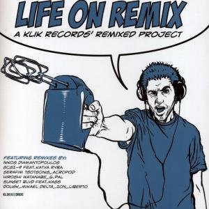 Life On Remix - Various Artists - Musik - Klik - 5200105300431 - 6. marts 2008