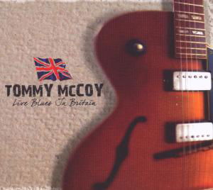 Live Blues in Britain - Tommy Mccoy - Música - CADIZ -BLUES BOULEVARD - 5413992502431 - 3 de março de 2014