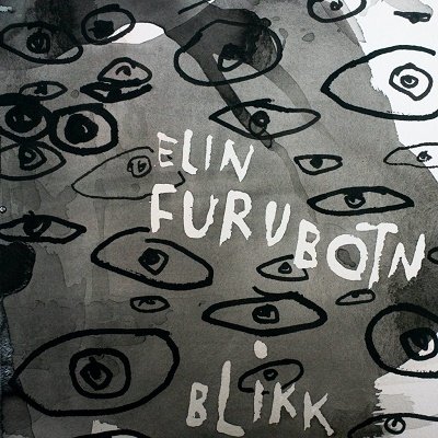 Blikk (Glance) - Elin Furubotn - Musikk - GRAPPA - 7033661046431 - 20. november 2020