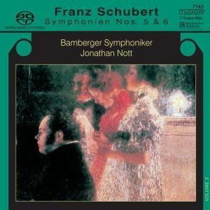 Cover for Nott,Jonathan / Bamberger Symphoniker · SCHUBERT: Symph 5&amp;6 *s* (SACDH) (2005)