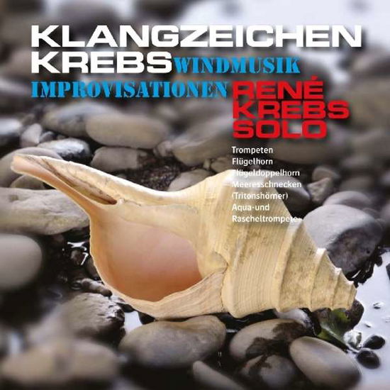 Cover for Rene Krebs · Klangzeichen Krebs (CD) (2012)