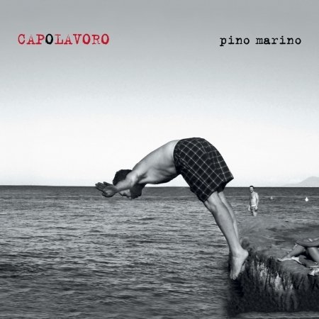 Cover for Pino Marino · Capolavoro (CD) (2015)