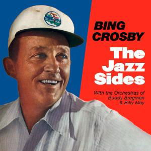 Cover for Bing Crosby · The Jazz Sides (CD) (2009)