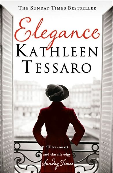 Elegance - Kathleen Tessaro - Kirjat - HarperCollins Publishers - 9780007151431 - maanantai 5. tammikuuta 2004