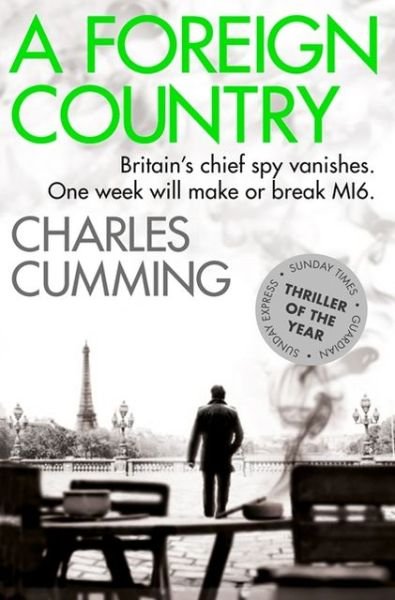 Cover for Charles Cumming · A Foreign Country - Thomas Kell Spy Thriller (Paperback Book) [1. Painos] (2013)
